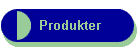 Produkter